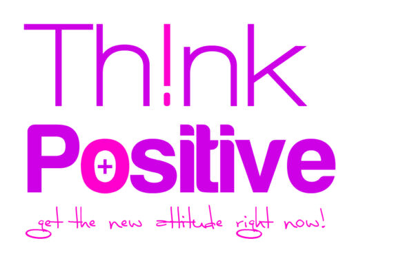 Think_positive_by_djmyeloo